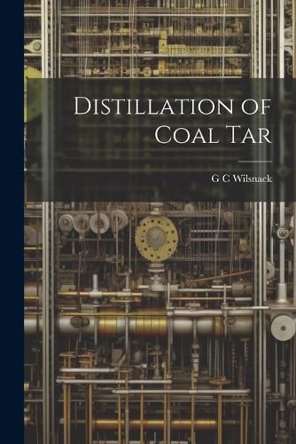 Cover image for Distillation of Coal Tar