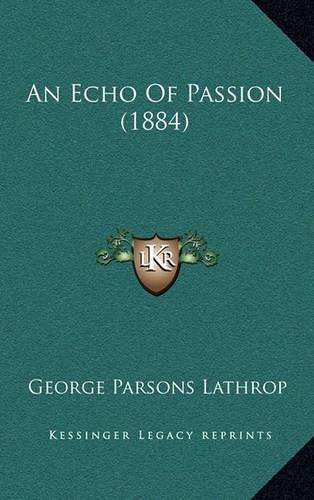 An Echo of Passion (1884)