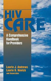 Cover image for HIV Care: A Comprehensive Handbook for Providers