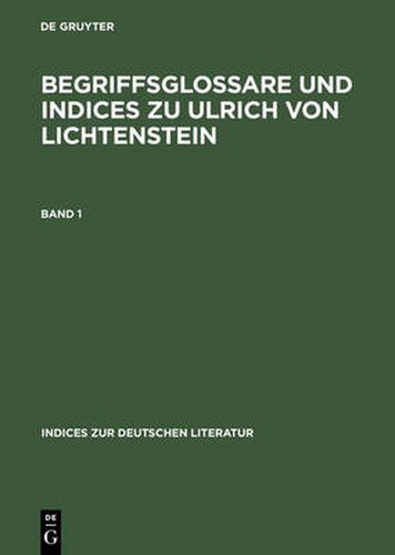 Begriffsglossare Und Indices Zu Ulrich Von Lichtenstein