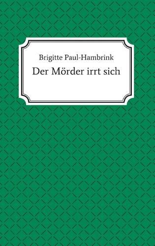 Cover image for Der Moerder irrt sich