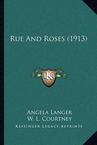 Rue and Roses (1913)