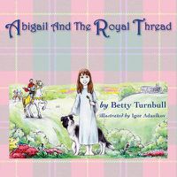 Cover image for Abigail and the Royal Thread