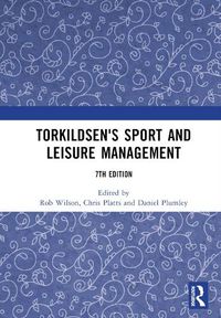 Cover image for Torkildsen's Sport and Leisure Management