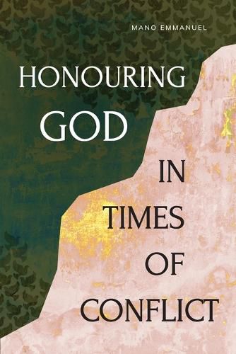Cover image for Honouring God in Times of Conflict