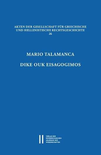 Dike Ouk Eisagogimos: Contributi Allo Studio del Processo Attico