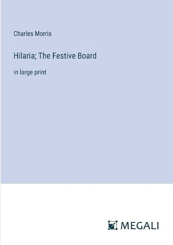 Cover image for Hilaria; The Festive Board