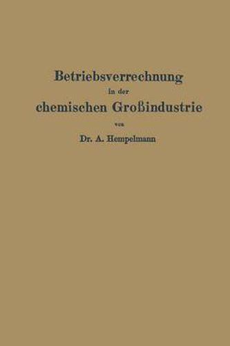 Cover image for Betriebsverrechnung in Der Chemischen Grossindustrie