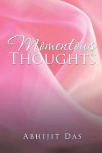 Cover image for Momentous Thoughts