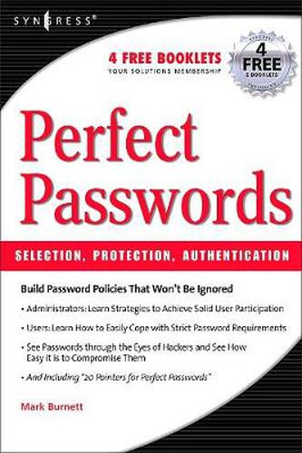 Cover image for Perfect Password: Selection, Protection, Authentication