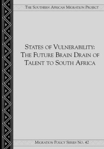 Cover image for States of Vulnerability: The Brain Drain of Future Talent to South Africa