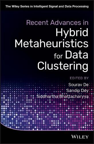 Cover image for Recent Advances in Hybrid Metaheuristics for Data Clustering