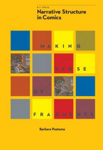 Cover image for Narrative Structure in Comics: Making Sense of Fragments