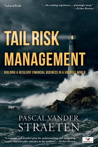 Cover image for Tail Risk Management: Building A Resilient Financial Business In A Volatile World