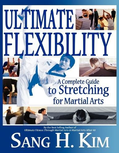 Cover image for Ultimate Flexibility: A Complete Guide to Stretching for Martial Arts