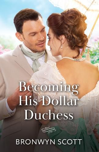 Cover image for Becoming His Dollar Duchess