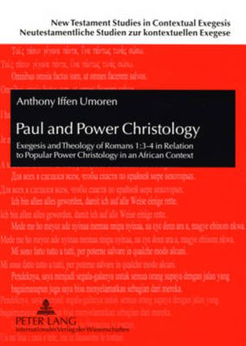 Cover image for Paul and Power Christology: Exegesis and Theology of Romans 1:3-4 in Relation to Popular Power Christology in an African Context