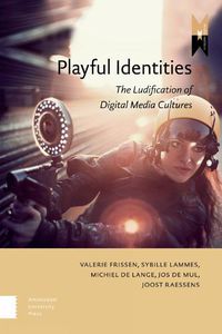 Cover image for Playful Identities: The Ludification of Digital Media Cultures