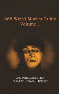 Cover image for 366 Weird Movies Guide Volume 1