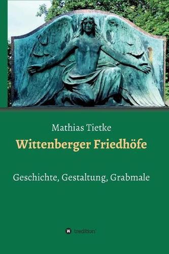Cover image for Wittenberger Friedhoefe