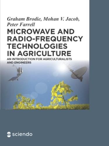 Microwave and Radio-Frequency Technologies in Agriculture: An Introduction for Agriculturalists and Engineers