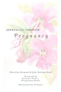 Cover image for Journaling Through Pregnancy