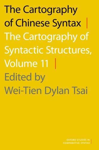 Cover image for The Cartography of Chinese Syntax: The Cartography of Syntactic Structures, Volume 11