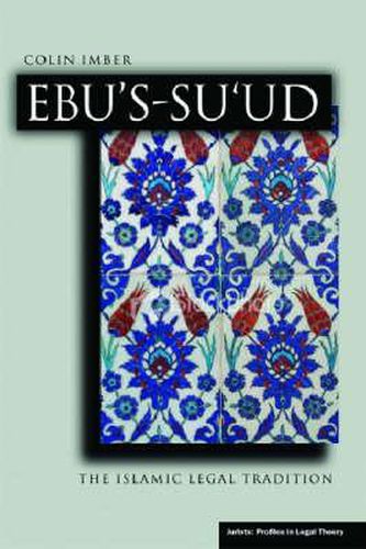 Cover image for Ebu's-Su'ud: The Islamic Legal Tradition