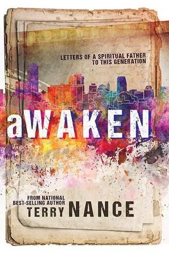 Cover image for Awaken: Letters of a Spiritual Father to This Generation