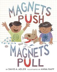 Cover image for Magnets Push, Magnets Pull