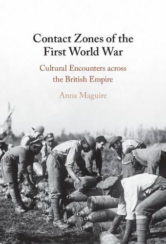 Cover image for Contact Zones of the First World War: Cultural Encounters across the British Empire