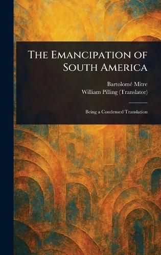 Cover image for The Emancipation of South America