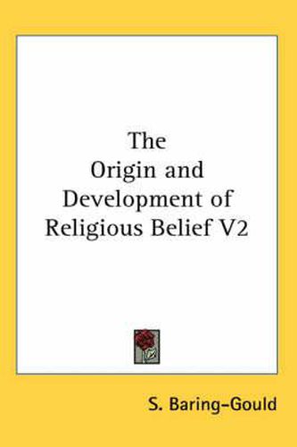 Cover image for The Origin and Development of Religious Belief V2