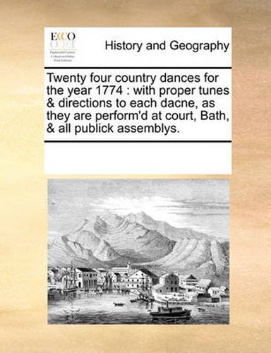 Cover image for Twenty Four Country Dances for the Year 1774