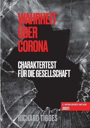 Cover image for Wahrheit uber Corona: Charaktertest fur die Gesellschaft