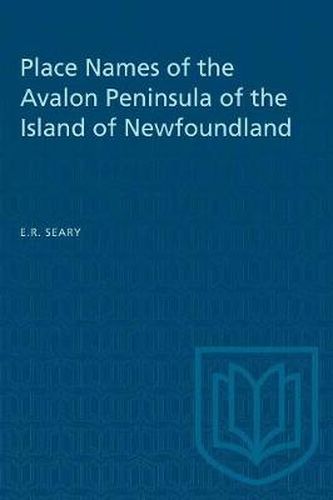 Cover image for Place Names of the Avalon Peninsula of the Island of Newfoundland