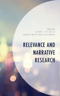 Cover image for Relevance and Narrative Research