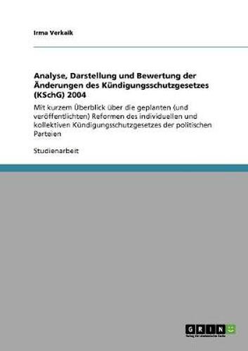 Cover image for Analyse, Darstellung und Bewertung der AEnderungen des Kundigungsschutzgesetzes (KSchG) 2004