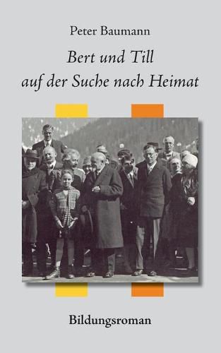 Bert und Till auf der Suche nach Heimat: Bildungsroman