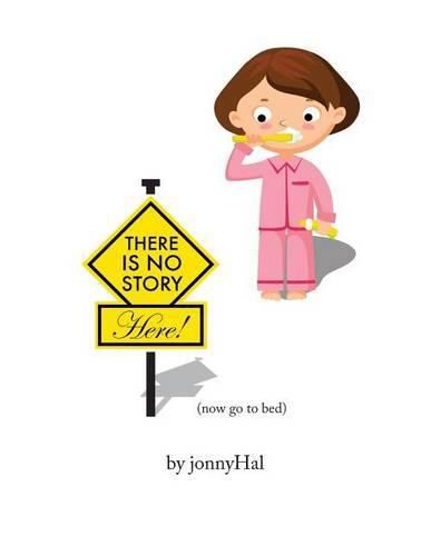 Cover image for There Is No Story Here!
