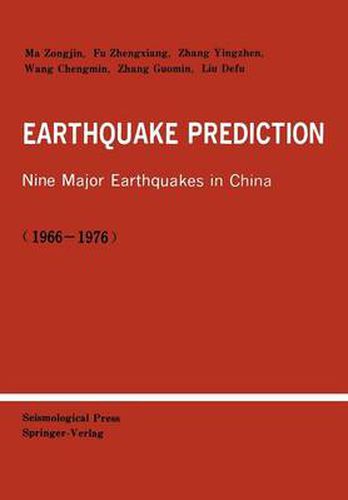 Cover image for Earthquake Prediction: Nine Major Earthquakes in China (1966-1976)