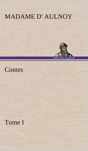 Cover image for Contes, Tome I