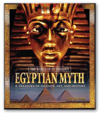 Cover image for Egyptian Myth: A Treasury of Legends, Art, and History: A Treasury of Legends, Art, and History