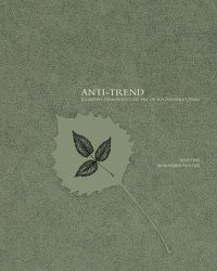 Cover image for Anti-trend: Resilient Design and the Art of Sustainable Living