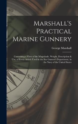 Cover image for Marshall's Practical Marine Gunnery