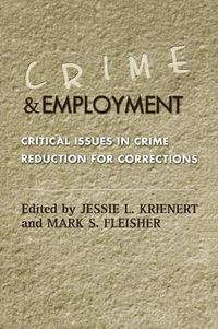 Cover image for Crime and Employment: Critical Issues in Crime Reduction for Corrections