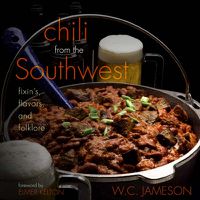 Cover image for Chili From the Southwest: Fixin's, Flavors, and Folklore