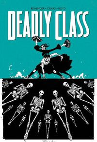 Cover image for Deadly Class Volume 6: This Is Not The End
