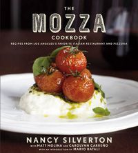 Cover image for The Mozza Cookbook: Recipes from Los Angeles's Favorite Italian Restaurant and Pizzeria
