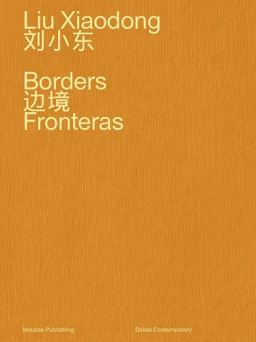 Cover image for Liu Xiaodong: Borders